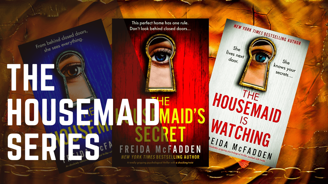 The Housemaid Series Book: Everything We Know